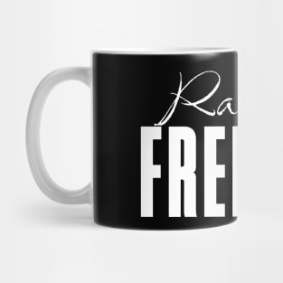 Radical Freedom Mug